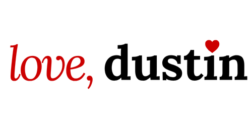 Love, Dustin
